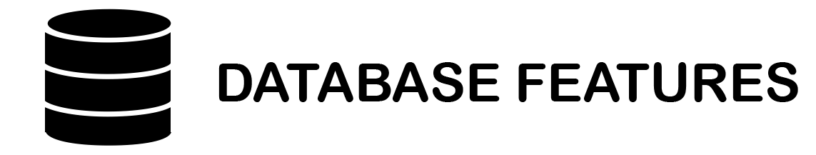 + Database Features